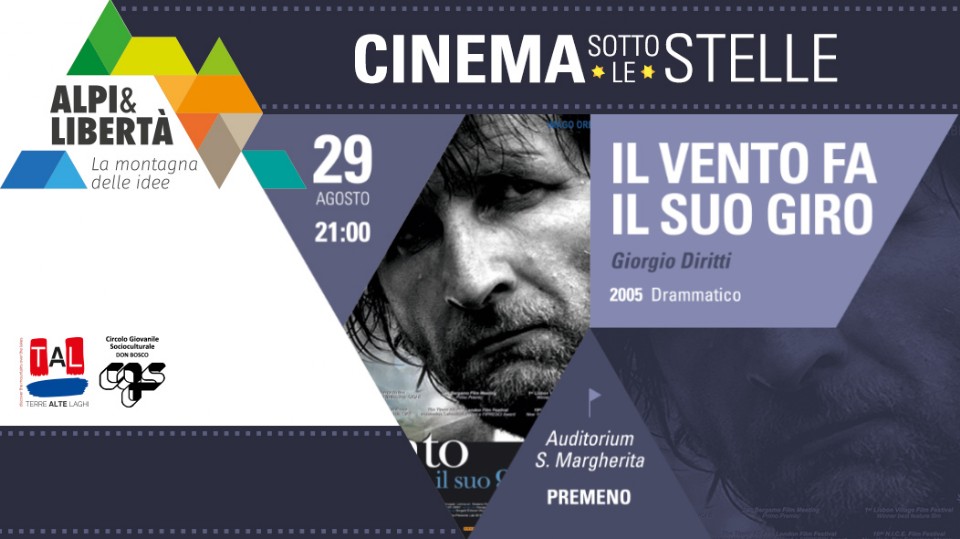 IL PROGRAMMA DI CINEMA SOTTO LE STELLE     ALPI & LIBERTA' La montagna delle idee in collaborazione con TERRE ALTE LAGHI  