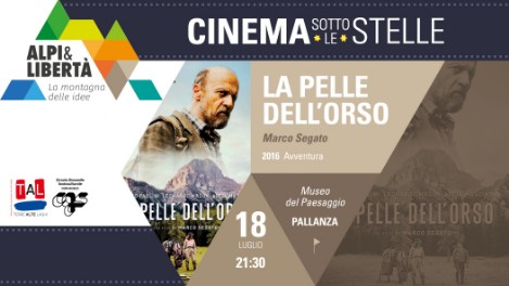 IL PROGRAMMA DI CINEMA SOTTO LE STELLE     ALPI & LIBERTA' La montagna delle idee in collaborazione con TERRE ALTE LAGHI  
